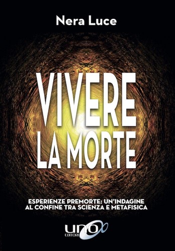 Vivere morte esperienze - esperienze, di